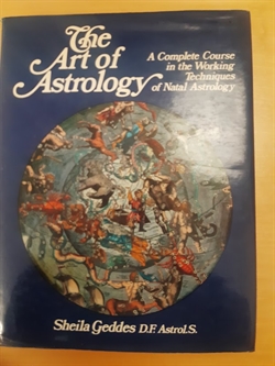 Geddes, Sheila: The Art of Astrology - ENGELSK TEKST (BRUGT - VELHOLDT)